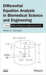 Differential Equation Analysis in Biomedical Science and Engineering: Partial Differential Equation Applications with R (Hardcover)