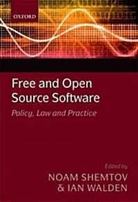 Free and Open Source Software : Policy, Law, and Practice (Paperback)