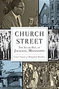 Church Street: The Sugar Hill of Jackson, Mississippi (Paperback)