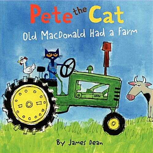 Pete the Cat: Old MacDonald Had a Farm (Hardcover)