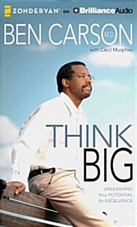 Think Big: Unleashing Your Potential for Excellence (Audio CD, Library)