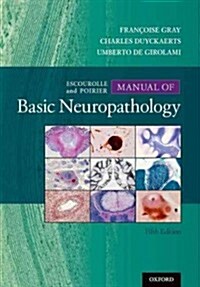Escourolle & Poiriers Manual of Basic Neuropathology (Paperback, 5)
