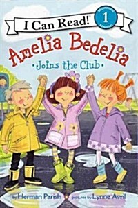 Amelia Bedelia Joins the Club (Hardcover)