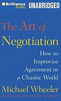 The Art of Negotiation (MP3, Unabridged)