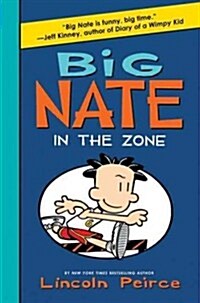Big Nate: In the Zone (Library Binding)