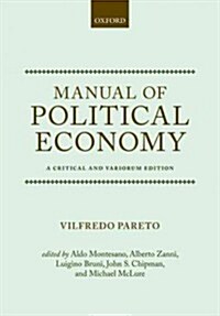 Manual of Political Economy : A Critical and Variorum Edition (Hardcover)