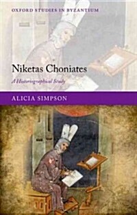 Niketas Choniates : A Historiographical Study (Hardcover)