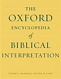 The Oxford Encyclopedia of Biblical Interpretation (Hardcover)