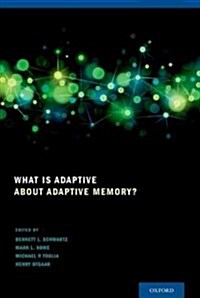 What Is Adaptive about Adaptive Memory? (Hardcover)