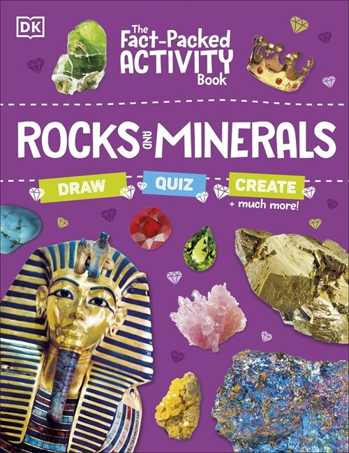The Fact-Packed Activity Book: Rocks and Minerals : With More Than 50 Activities, Puzzles, and More! (Paperback)