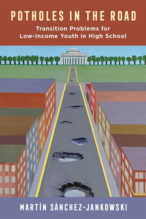 Potholes in the Road: Transition Problems for Low-Income Youth in High School (Hardcover)