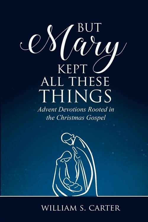 But Mary Kept All These Things (Paperback)