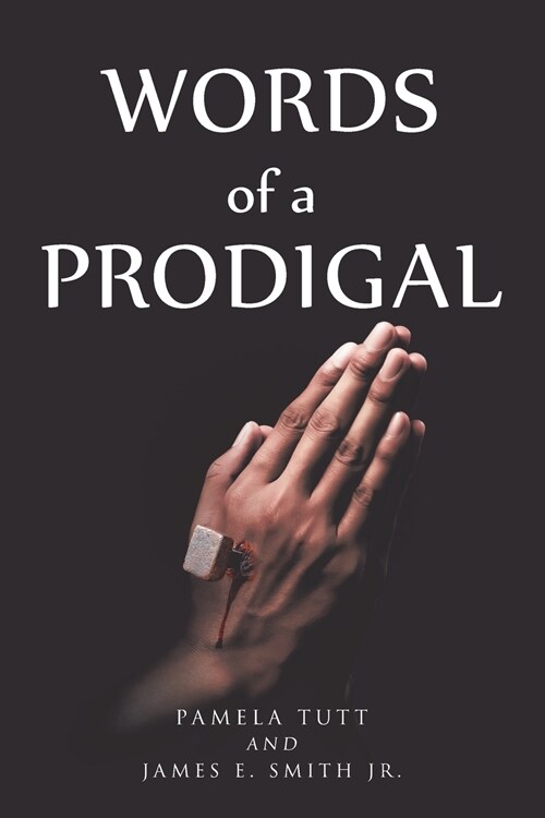 Words of a Prodigal (Paperback)