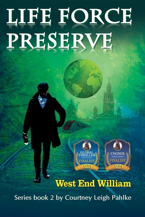 Life Force Preserve Book 2: West End William (Paperback)