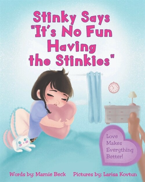 Stinky Says Its No Fun Having the Stinkies (Paperback)