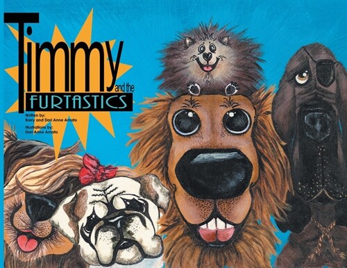 Timmy and the FurTastics (Paperback)