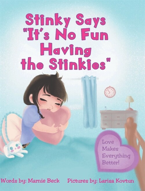 Stinky Says Its No Fun Having the Stinkies (Hardcover)