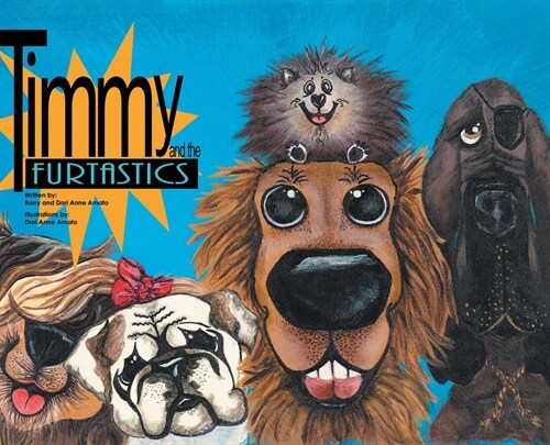 Timmy and the FurTastics (Hardcover)