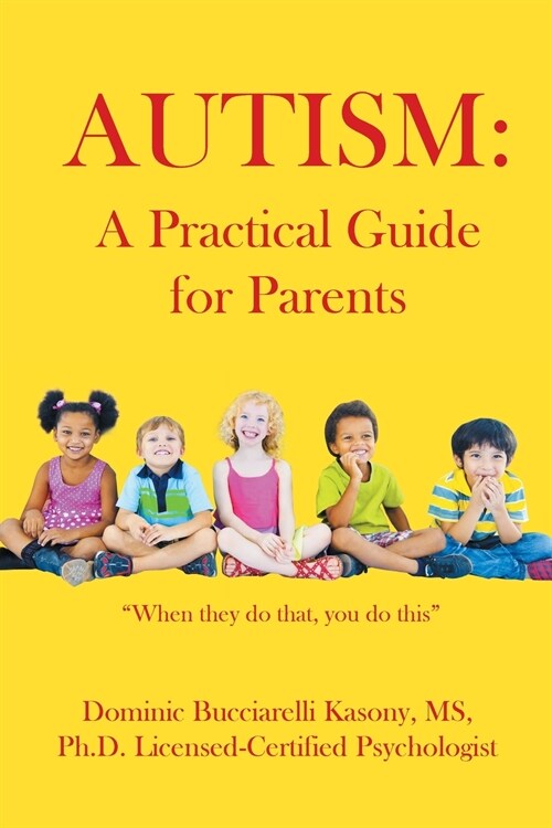 Autism: A Practical Guide for Parents (Paperback)