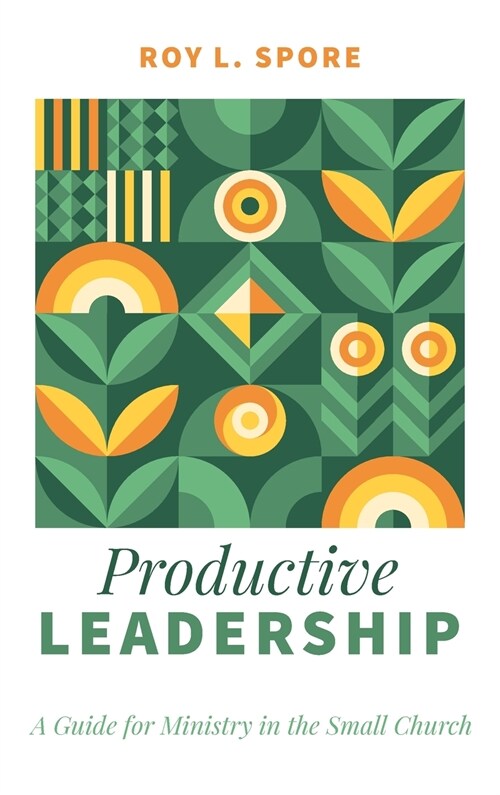 Productive Leadership (Hardcover)