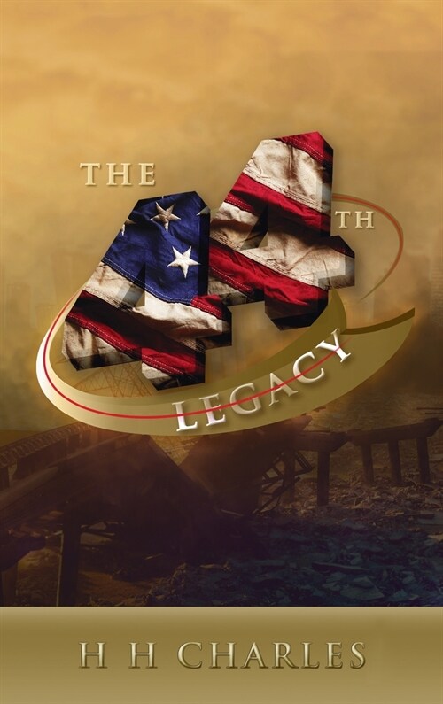 The 44th Legacy (Hardcover)