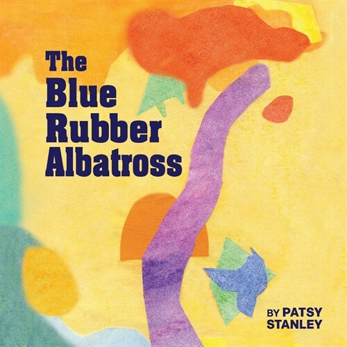 The Blue Rubber Albatross (Paperback)