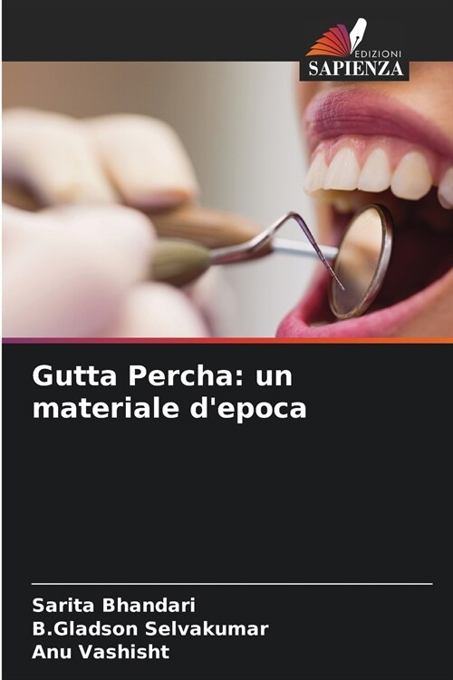 Gutta Percha: un materiale depoca (Paperback)