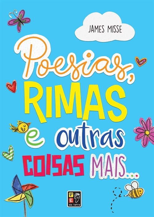 POESIAS RIMAS E OUTRAS COISAS MAIS (Paperback)