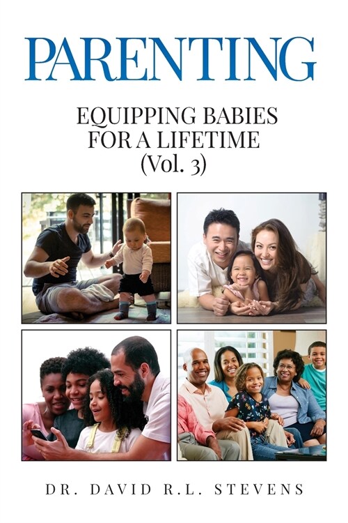 Parenting: Equipping Babies for a Lifetime (Paperback)