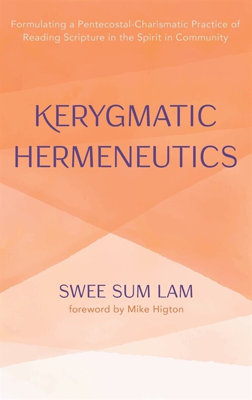 Kerygmatic Hermeneutics (Hardcover)