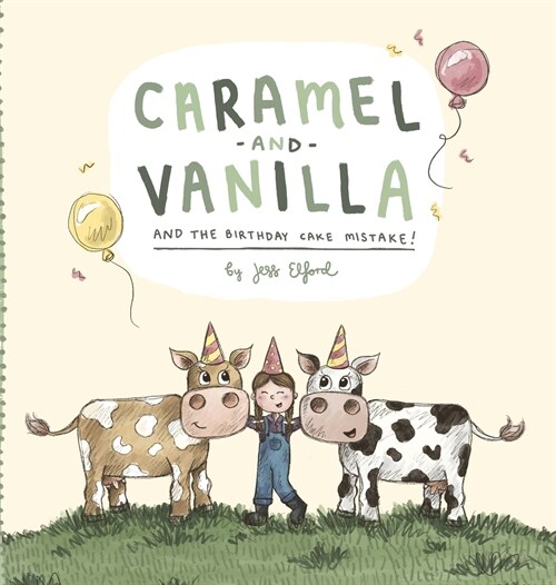 Caramel and Vanilla and the Birthday Cake Mistake! (Hardcover)