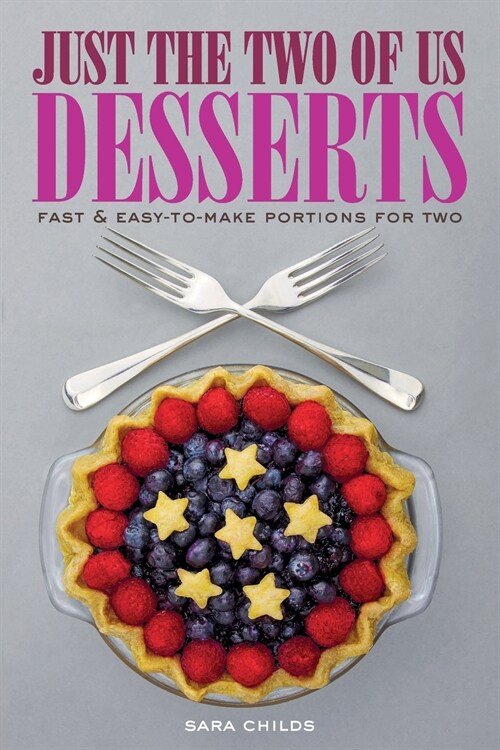 Just The Two of Us Desserts (Paperback)
