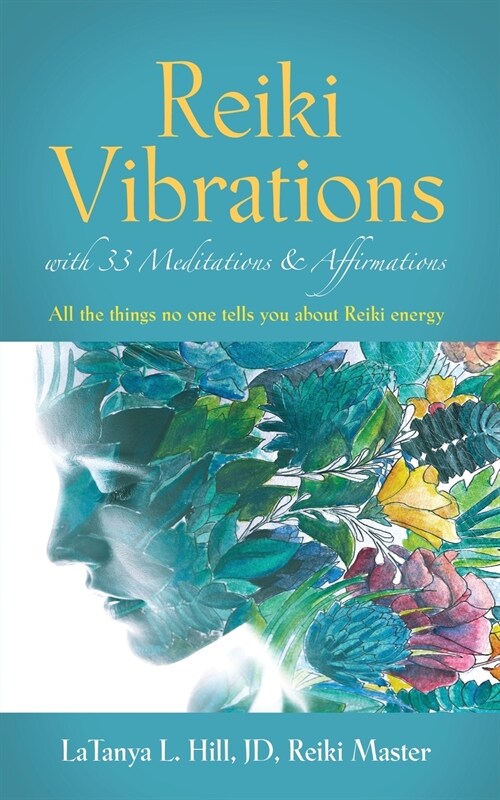 Reiki Vibrations with 33 Guided Meditations and Affirmations (Paperback)
