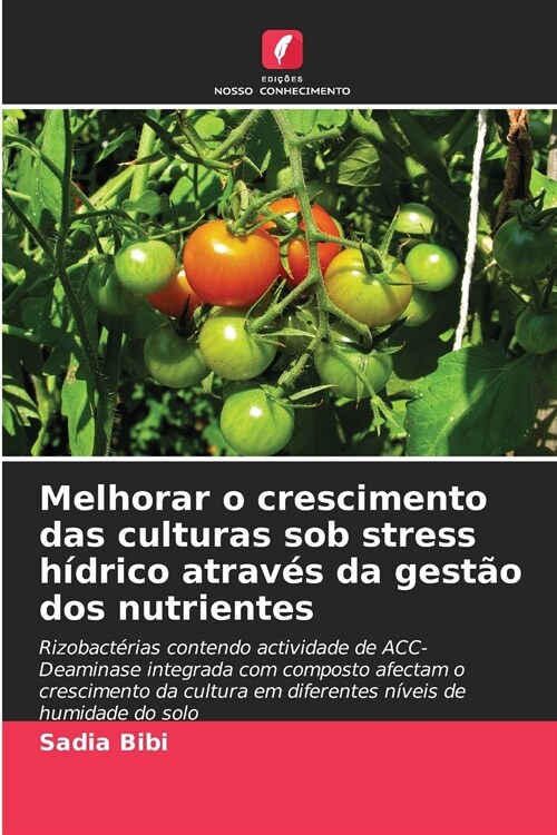 Melhorar o crescimento das culturas sob stress h?rico atrav? da gest? dos nutrientes (Paperback)