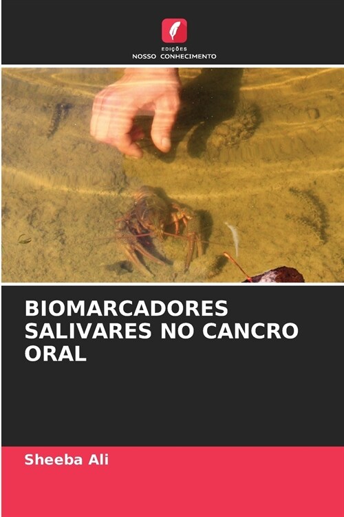 BIOMARCADORES SALIVARES NO CANCRO ORAL (Paperback)