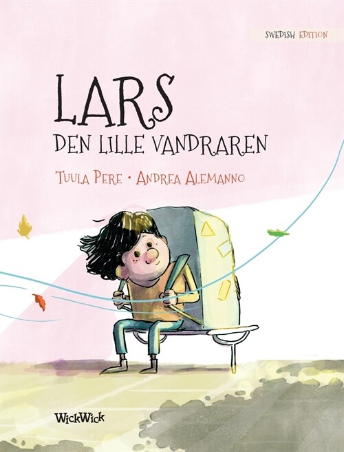 Lars, den lille vandraren: Swedish Edition of Leo, the Little Wanderer (Hardcover, 3)