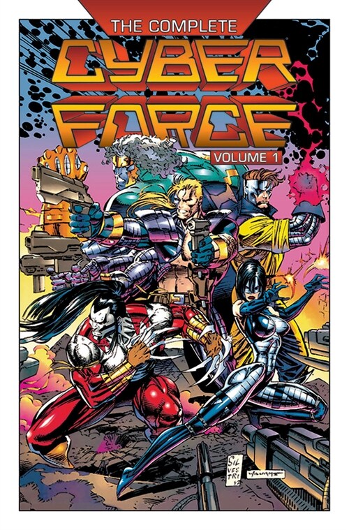The Complete Cyberforce, Volume 1 (Hardcover)
