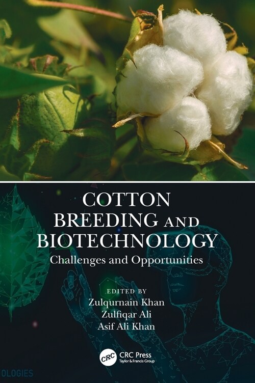 Cotton Breeding and Biotechnology : Challenges and Opportunities (Hardcover)