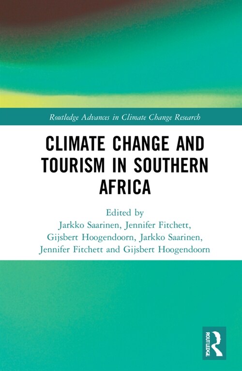 Climate Change and Tourism in Southern Africa (Hardcover, 1)