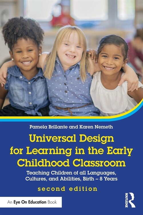 Universal Design for Learning in the Early Childhood Classroom : Teaching Children of all Languages, Cultures, and Abilities, Birth – 8 Years (Paperback, 2 ed)