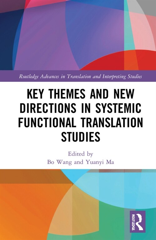 Key Themes and New Directions in Systemic Functional Translation Studies (Hardcover, 1)