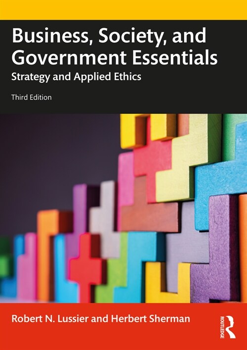 Business, Society and Government Essentials : Strategy and Applied Ethics (Paperback, 3 ed)