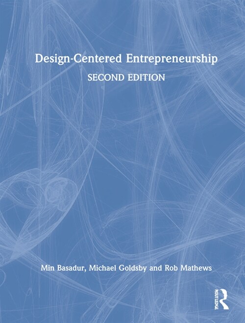 Design-Centered Entrepreneurship (Hardcover, 2 ed)