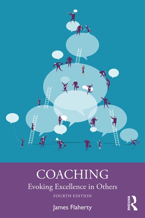 Coaching : Evoking Excellence in Others (Paperback, 4 ed)