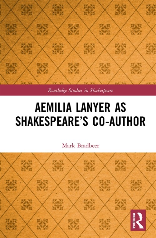 Aemilia Lanyer as Shakespeare’s Co-Author (Hardcover)