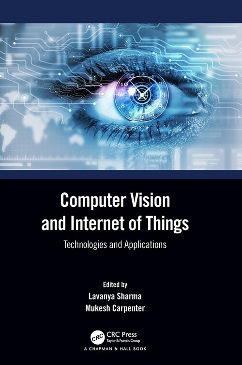 Computer Vision and Internet of Things : Technologies and Applications (Hardcover)