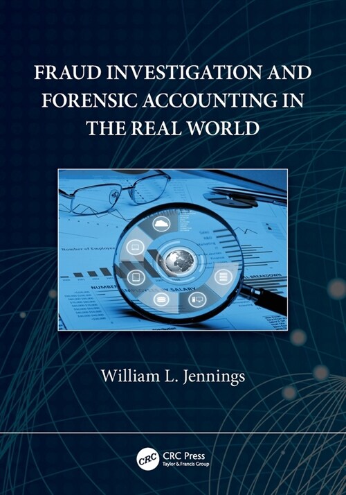 Fraud Investigation and Forensic Accounting in the Real World (Paperback)