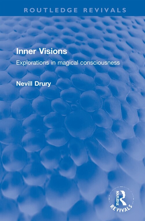 Inner Visions : Explorations in magical consciousness (Hardcover)