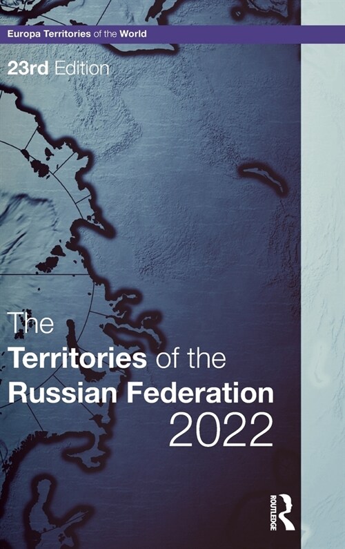 The Territories of the Russian Federation 2022 (Hardcover, 23 ed)