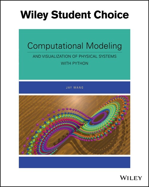 Computational Modeling and Visualization of Physical Systems with Python (Paperback, 1st)